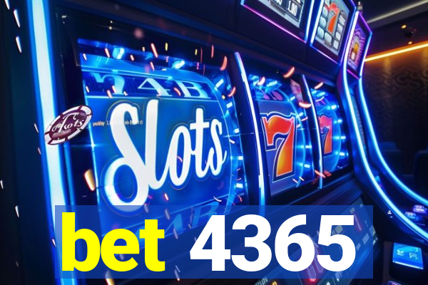 bet 4365